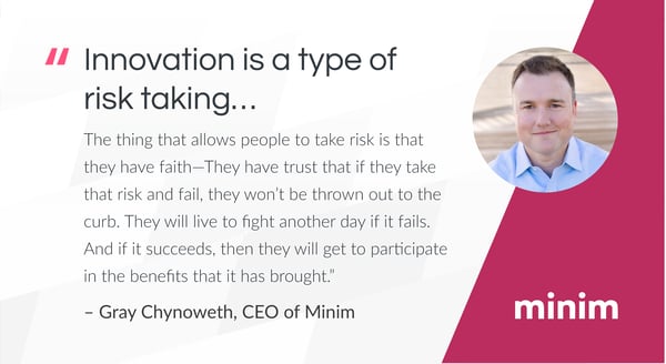 Minim's CEO Gray Chynoweth on trust as a platform for innovation