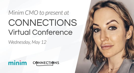 Hybrid work trends: Minim talks the future of remote work technology at the 2021 CONNECTIONS Conference