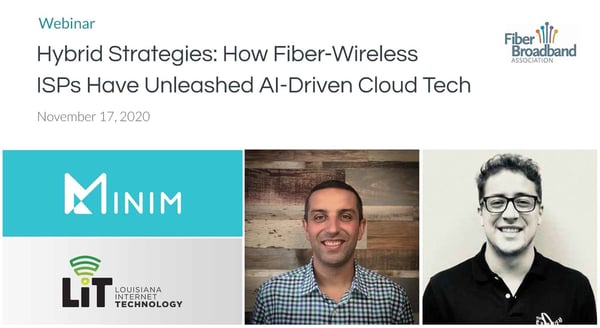 Webinar: Hybrid Strategies: How Fiber-Wireless ISPs Have Unleashed AI-Driven Cloud Tech