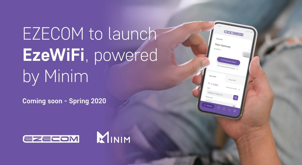 EZECOM to launch EzeWiFi, powered by Minim