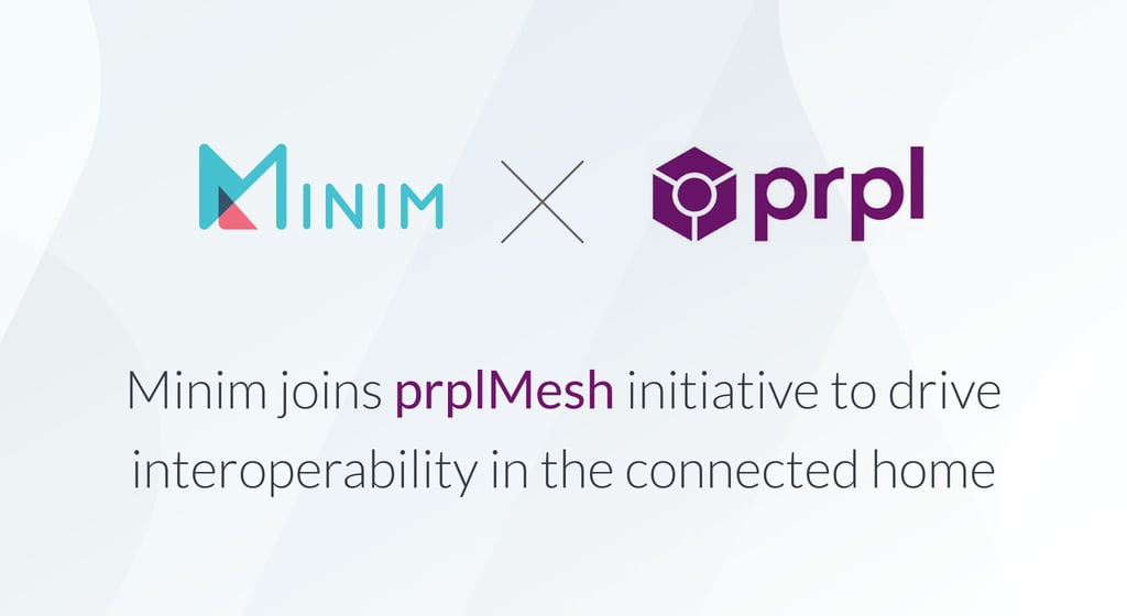 Minim joins prplMesh initiative to drive interoperability in the connected home