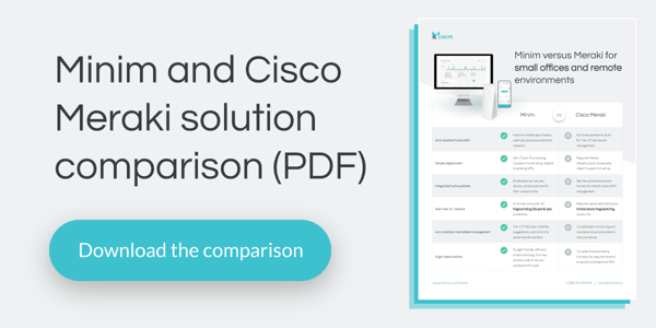 Minim vs. Meraki for remote workers download