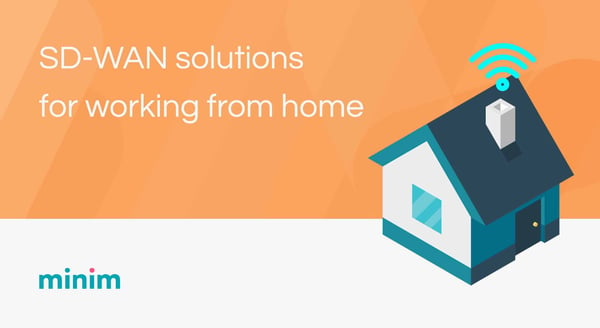 SD-WAN solutions for working from home