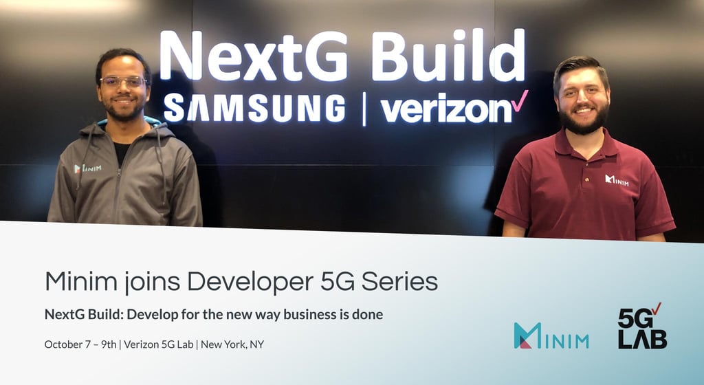Minim joins Samsung and Verizon Developer 5G Series: NextG Build
