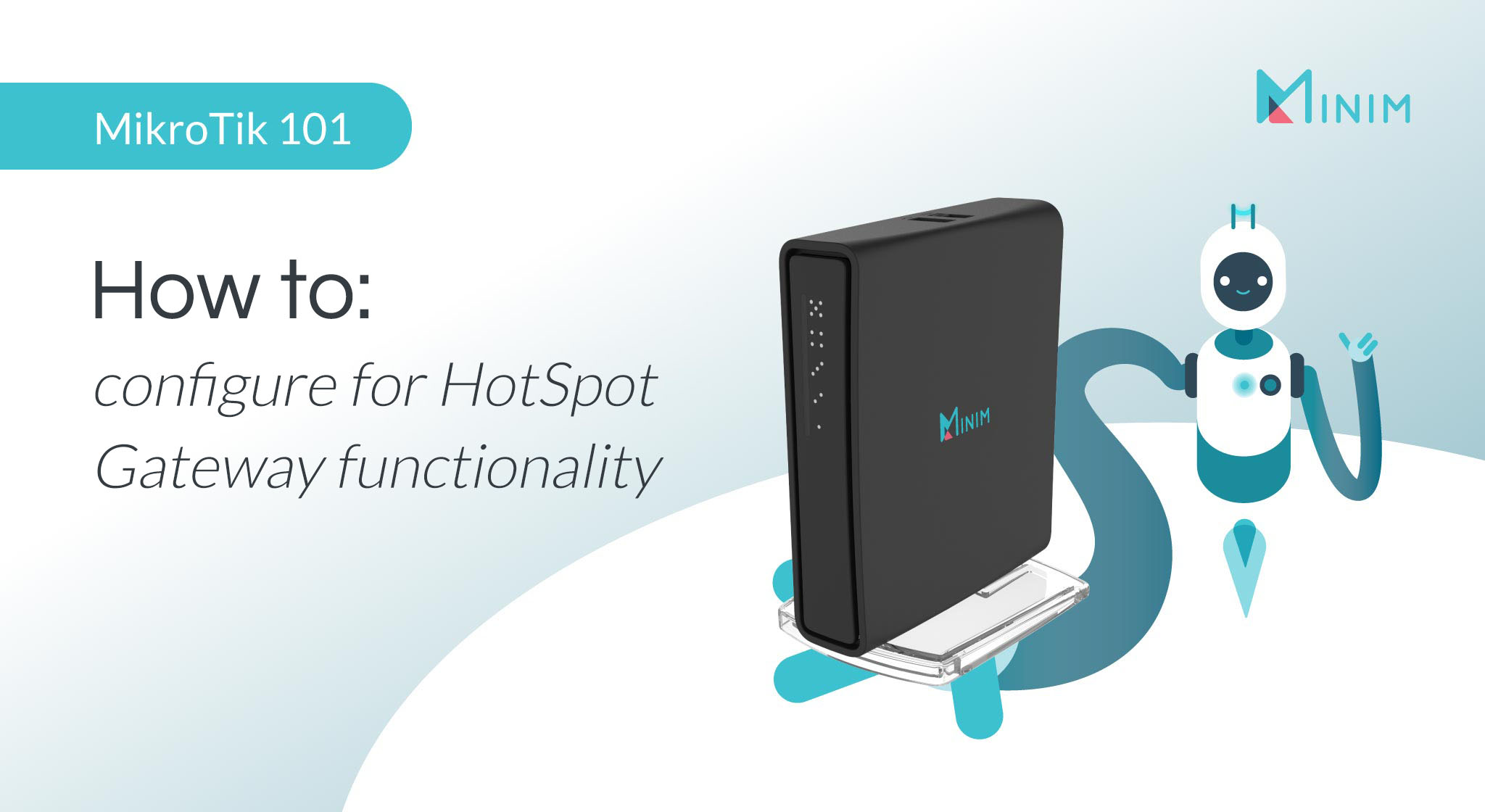 How to configure a MikroTik router for HotSpot gateway functionality
