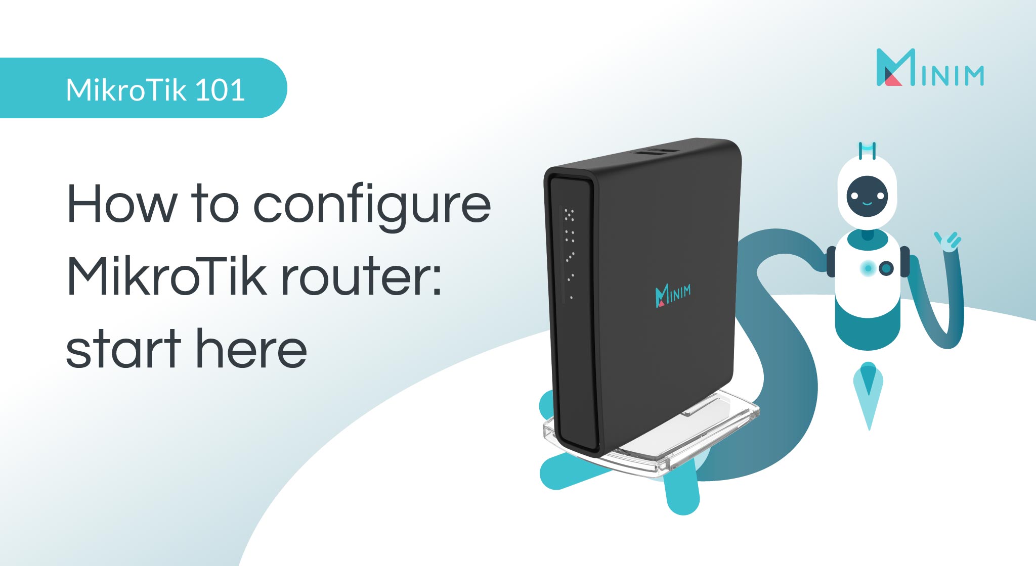 accumulate Brim Limited How to configure MikroTik router: start here